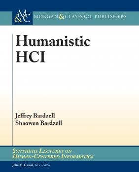 Скачать Humanistic HCI - Jeffrey Bardzell