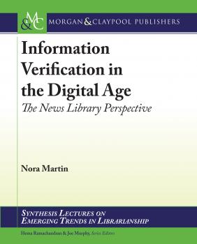 Скачать Information Verification in the Digital Age - Nora Martin
