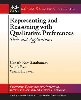 Скачать Representing and Reasoning with Qualitative Preferences - Ganesh Ram Santhanam