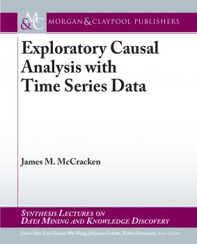 Скачать Exploratory Causal Analysis with Time Series Data - James M. McCracken