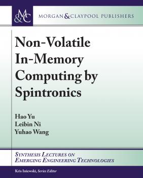 Скачать Non-Volatile In-Memory Computing by Spintronics - Hao  Yu