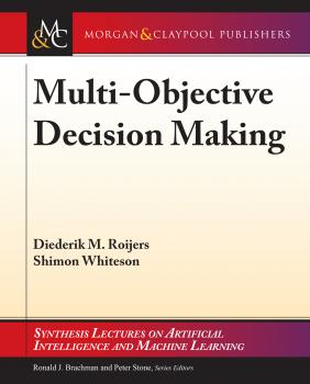 Скачать Multi-Objective Decision Making - Diederik M. Roijers