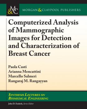 Скачать Computerized Analysis of Mammographic Images for Detection and Characterization of Breast Cancer - Rangaraj M. Rangayyan