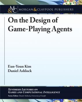 Скачать On the Design of Game-Playing Agents - Eun-Youn Kim
