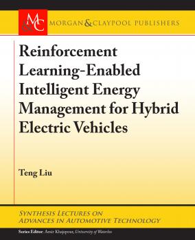 Скачать Reinforcement Learning-Enabled Intelligent Energy Management for Hybrid Electric Vehicles - Teng Liu