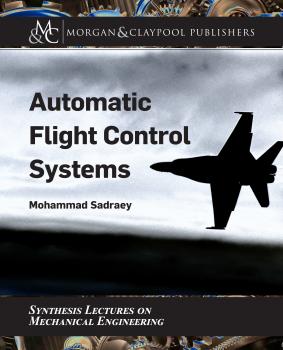 Скачать Automatic Flight Control Systems - Mohammad Sadraey H.