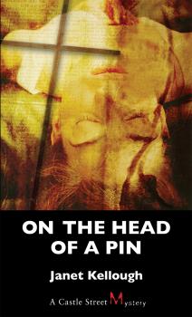 Скачать On the Head of a Pin - Janet Kellough