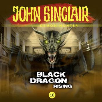Скачать John Sinclair Demon Hunter, 10: Black Dragon Rising - Gabriel Conroy