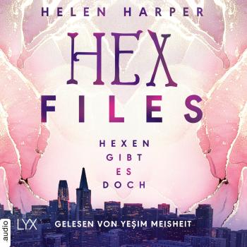 Скачать Hexen gibt es doch - Hex Files, Band 1 (Ungekürzt) - Helen Harper