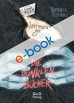 Скачать Die dunklen Bücher - Jahrmarkt der Geister - Barbara Schinko