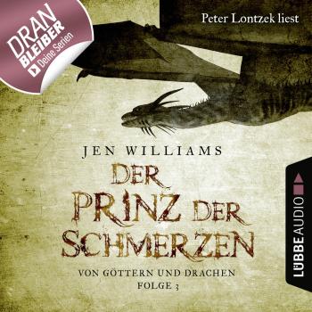Скачать Der Prinz der Schmerzen - Von Göttern und Drachen - Die Kupfer Fantasy Reihe 3 (Ungekürzt) - Jen Williams