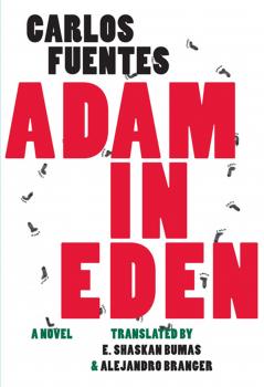 Скачать Adam in Eden - Carlos  Fuentes