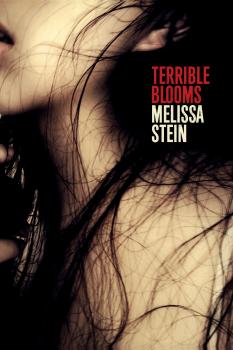 Скачать Terrible Blooms - Melissa Stein