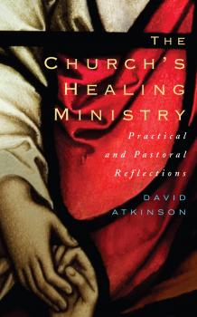 Скачать The Church's Healing Ministry - David  Atkinson