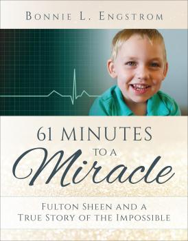 Скачать 61 Minutes to a Miracle - Bonnie L. Engstrom