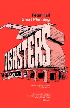Скачать Great Planning Disasters - Peter  Hall