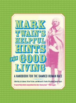 Скачать Mark Twain’s Helpful Hints for Good Living - Mark Twain