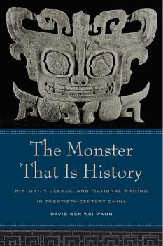 Скачать The Monster That Is History - David Der-wei Wang