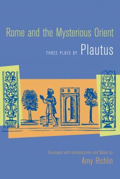 Скачать Rome and the Mysterious Orient - Plautus