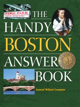 Скачать The Handy Boston Answer Book - Samuel Willard Crompton