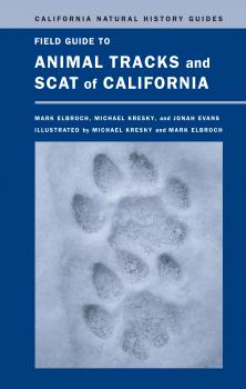 Скачать Field Guide to Animal Tracks and Scat of California - Lawrence Mark Elbroch