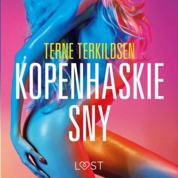 Скачать Kopenhaskie sny – opowiadanie erotyczne - Terne Terkildsen