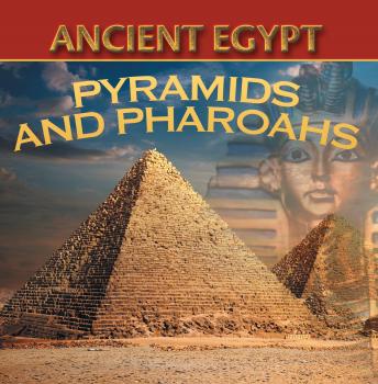 Скачать Ancient Egypt: Pyramids and Pharaohs - Baby Professor