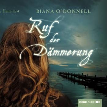 Скачать Ruf der Dämmerung - Riana O'Donnell