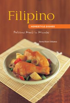 Скачать Filipino Homestyle Dishes - Norma Olizon-Chikiamco