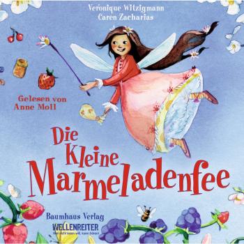 Скачать Die kleine Marmeladenfee - Veronique Witzigmann