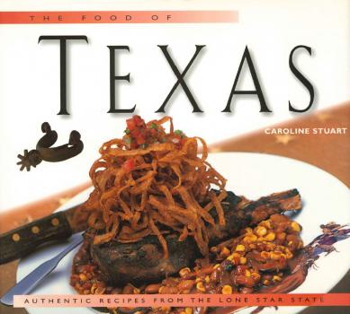Скачать Food of Texas - Caroline Stuart