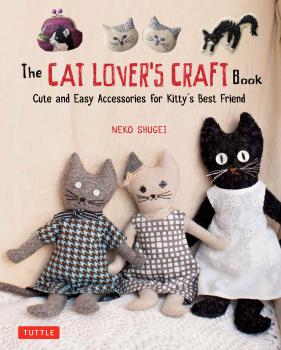 Скачать The Cat Lover's Craft Book - Neko Shugei