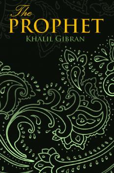 Скачать THE PROPHET (Wisehouse Classics Edition) - Khalil Gibran