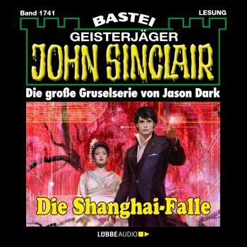 Скачать John Sinclair, Band 1741: Die Shanghai-Falle - Jason Dark
