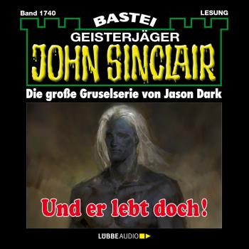 Скачать John Sinclair, Band 1740: Und er lebt doch! - Jason Dark