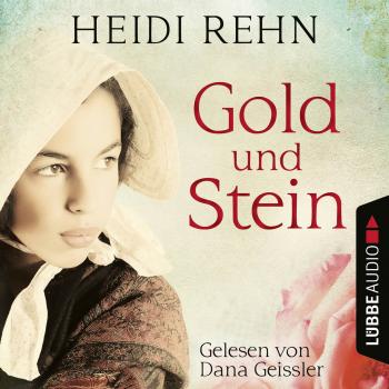 Скачать Gold und Stein - Heidi Rehn