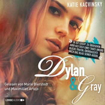 Скачать Dylan & Gray - Katie Kacvinsky