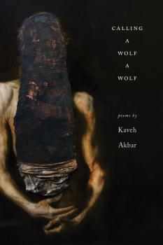 Скачать Calling a Wolf a Wolf - Kaveh Akbar