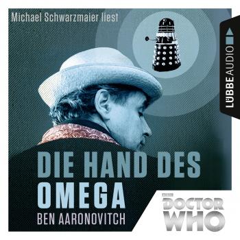 Скачать Die Hand des Omega - Doctor Who Romane 1 (Gekürzt) - Ben  Aaronovitch
