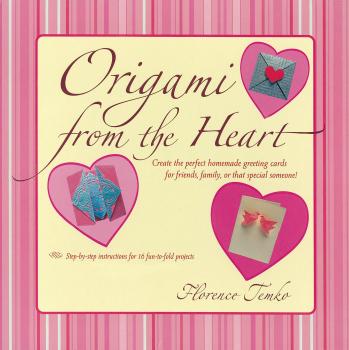 Скачать Origami from the Heart Kit Ebook - Florence Temko
