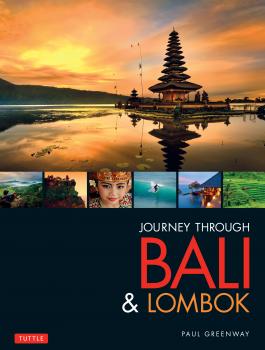 Скачать Journey Through Bali & Lombok - Paul Greenway
