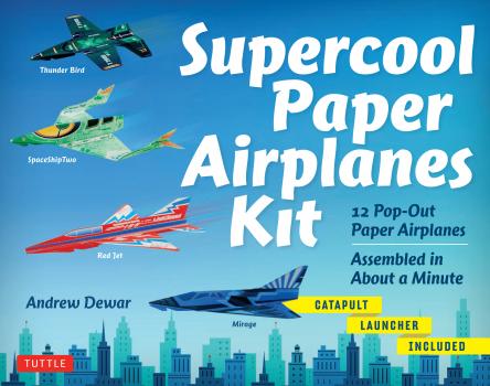 Скачать Supercool Paper Airplanes Ebook - Andrew Dewar