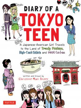Скачать Diary of a Tokyo Teen - Christine Mari Inzer