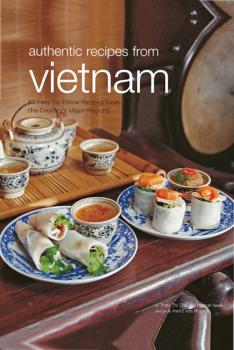 Скачать Authentic Recipes from Vietnam - Trieu Thi Choi