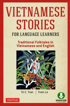 Скачать Vietnamese Stories for Language Learners - Tri C. Tran