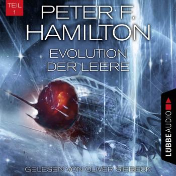 Скачать Evolution der Leere, Teil 1 - Das dunkle Universum, Band 4 (Ungekürzt) - Peter F. Hamilton