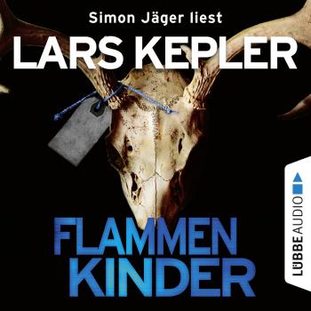 Скачать Flammenkinder (Ungekürzt) - Ларс Кеплер