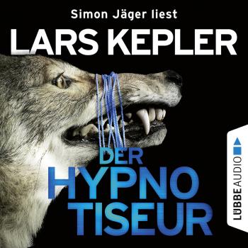 Скачать Der Hypnotiseur (Ungekürzt) - Ларс Кеплер