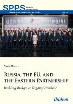Скачать Russia, the EU, and the Eastern Partnership - Vasile Rotaru