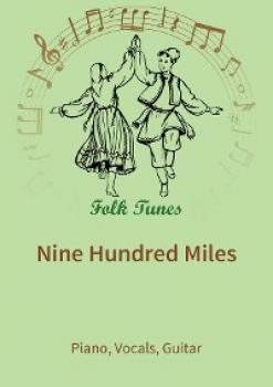 Скачать Nine Hundred Miles - traditional